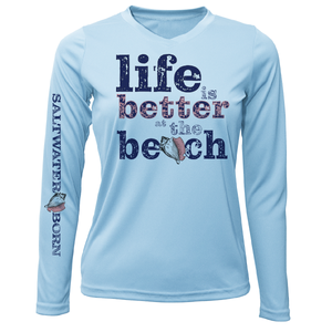 "Life Is Better At The Beach" Conch Long Sleeve UPF 50+ Dry-Fit Shirt